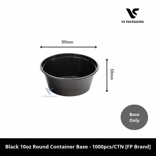 Black 10oz Round Container Base - 500pc/CTN [FP Brand] VS Packaging