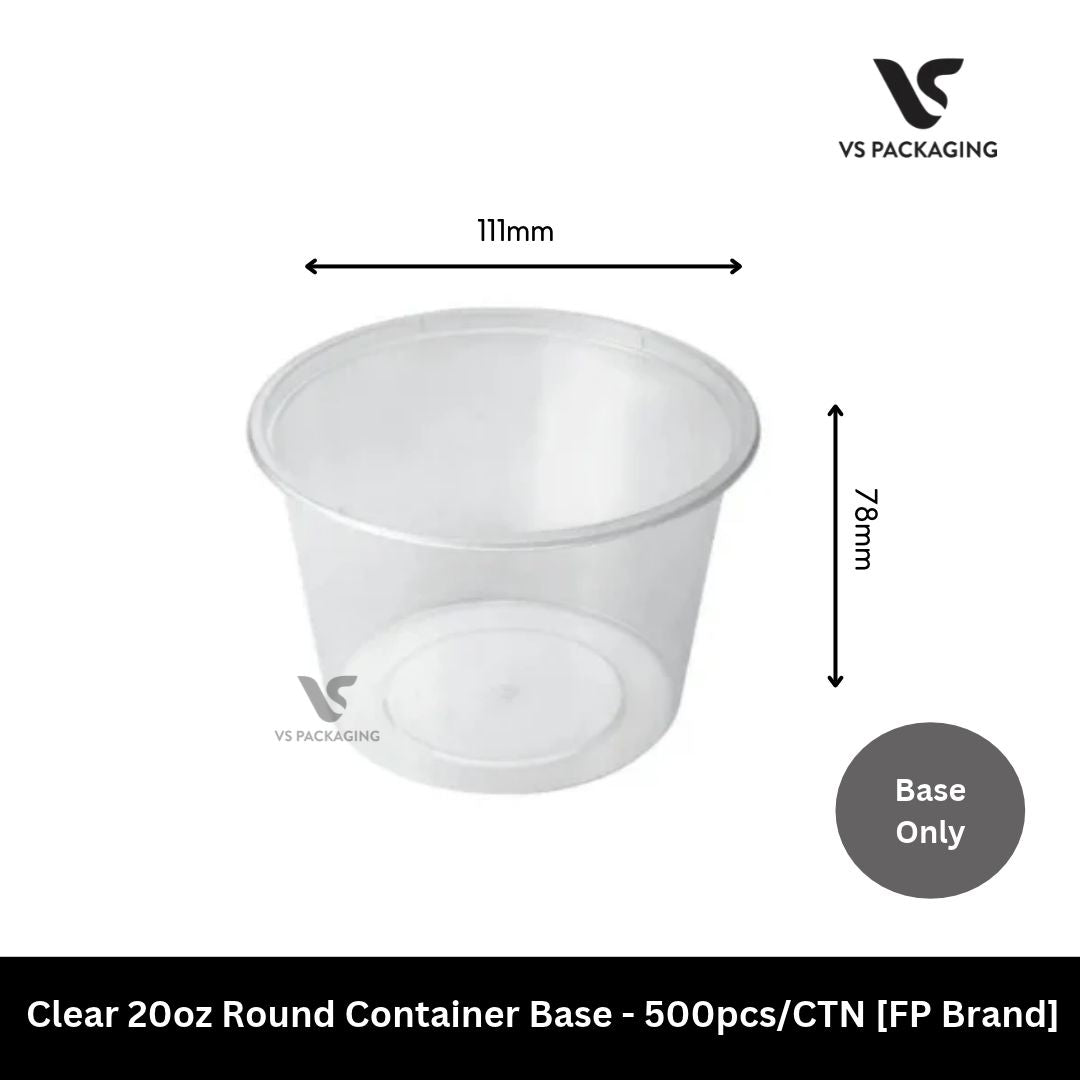Clear 20oz Round Container Base - 500pcs/CTN [FP Brand] VS Packaging