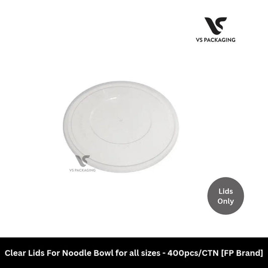 Clear Lids for Noodle Bowl for all sizes - 400pcs/CTN [FP Brand] VS Packaging